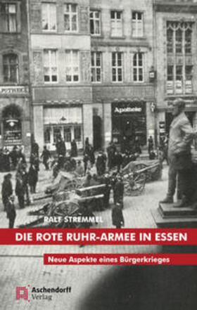 Stremmel | Die rote Ruhr-Armee in Essen | Buch | 978-3-402-24662-7 | sack.de