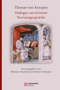 Staubach / Sudmann |  Thomas von Kempen: Dialogus noviciorum / Novizengespräche | Buch |  Sack Fachmedien