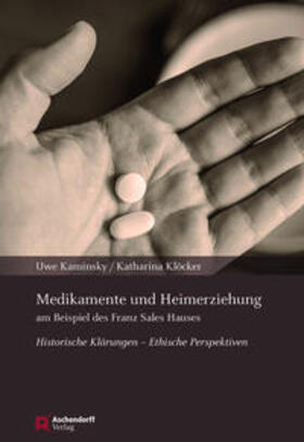 Klöcker / Kaminsky | Klöcker, K: Medikamente und Heimerziehung | Buch | 978-3-402-24697-9 | sack.de