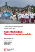 Stockhoff / Stuflesser / Tobias |  Großgottesdienste als Thema der Liturgiewissenschaft | Buch |  Sack Fachmedien