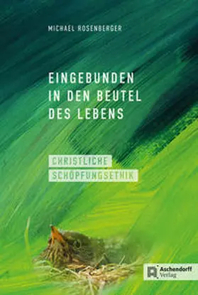 Rosenberger |  Eingebunden in den Beutel des Lebens | Buch |  Sack Fachmedien