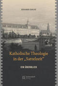 Dahlke |  Katholische Theologie in der "Sattelzeit" | Buch |  Sack Fachmedien