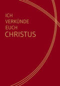 Ständige Kommission für die Herausgabe der gemeinsamen liturgischen Bücher |  Ich verkünde euch Christus - Messlektionar | Buch |  Sack Fachmedien
