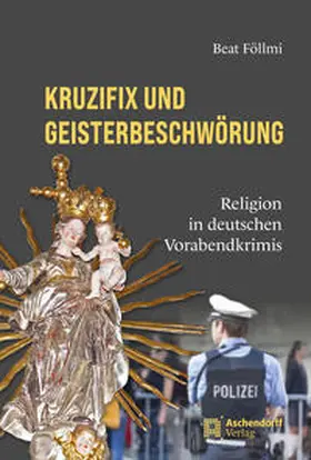 Föllmi |  Kruzifix und Geisterbeschwörung | Buch |  Sack Fachmedien