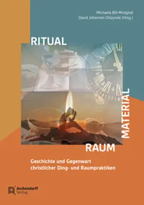 Bill-Mrziglod / Olszynski |  Ritual - Material - Raum | Buch |  Sack Fachmedien