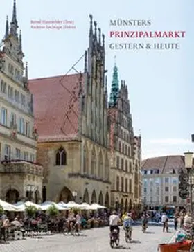 Haunfelder / Lechtape |  Münsters Prinzipalmarkt | Buch |  Sack Fachmedien