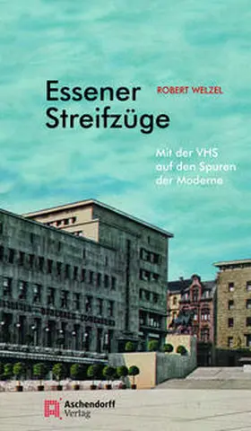 Welzel | Essener Streifzüge 4 | Buch | 978-3-402-27396-8 | www.sack.de