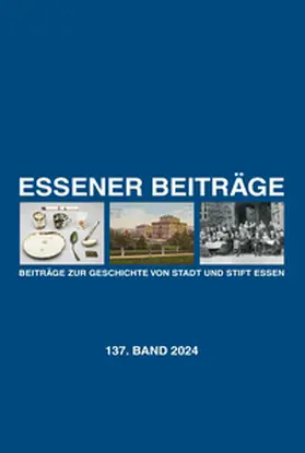 Verein / Historischer Verein für Stadt und Stift Essen |  Essener Beiträge: Beiträge zur Geschichte von Stadt und Stift Essen | Buch |  Sack Fachmedien