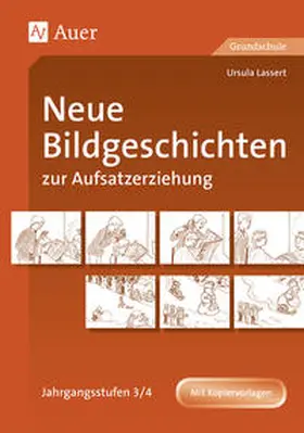 Lassert |  Neue Bildgeschichten zur Aufsatzerziehung 3/4 | Buch |  Sack Fachmedien