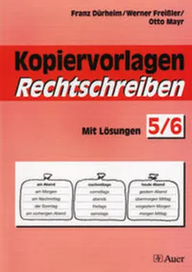 Dürheim / Freißler / Mayr |  Kopiervorlagen Rechtschreiben, Klasse 5/6 | Buch |  Sack Fachmedien
