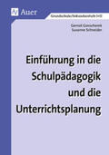 Gonschorek / Schneider / (Hg) |  Einführung in die Schulpädagogik und die Unterrichtsplanung | Buch |  Sack Fachmedien
