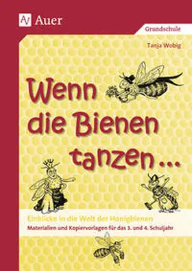 Wobig |  Wenn die Bienen tanzen... | Buch |  Sack Fachmedien