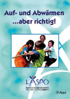 LASPO* |  Auf und Abwärmen ... aber richtig! | Buch |  Sack Fachmedien