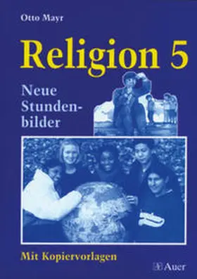 Mayr |  Religion Klasse 5 | Buch |  Sack Fachmedien