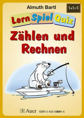 Bartl |  LernSpielQuiz Zählen und Rechnen | Buch |  Sack Fachmedien