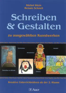Klein / Schnell |  Schreiben und Gestalten zu ausgewählten Kunstwerken | Buch |  Sack Fachmedien
