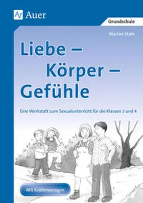 Statz |  Liebe - Körper - Gefühle | Buch |  Sack Fachmedien