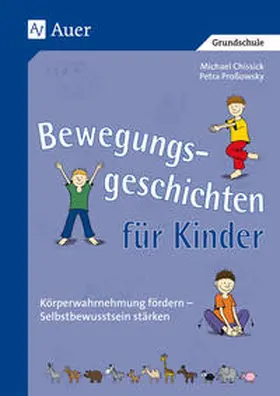 Chissick / Proßowsky |  Bewegungsgeschichten für Kinder | Buch |  Sack Fachmedien