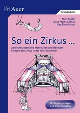 Bläuer / Cadonau / Ingber |  So ein Zirkus... | Buch |  Sack Fachmedien