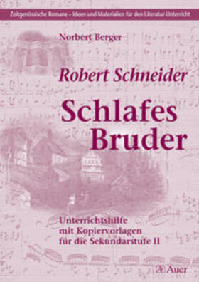 Berger | Robert Schneider - Schlafes Bruder | Buch | 978-3-403-04438-3 | sack.de