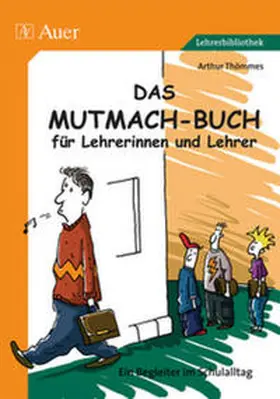 Thömmes |  Das Mutmach-Buch für Lehrerinnen und Lehrer | Buch |  Sack Fachmedien