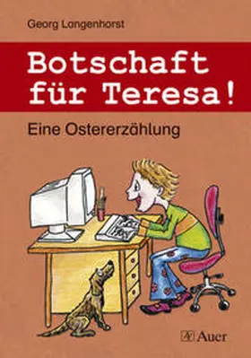 Langenhorst |  Botschaft für Teresa! | Buch |  Sack Fachmedien