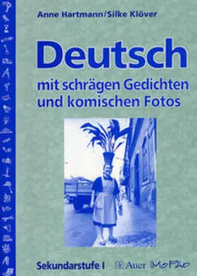 Hartmann / Klöver |  Deutsch mit schrägen Gedichten und komischen Fotos | Buch |  Sack Fachmedien