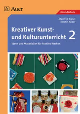 Kiesel |  Kreativer Kunst- und Kulturunterricht, Band 2 | Buch |  Sack Fachmedien