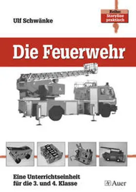 Schwänke |  Die Feuerwehr | Buch |  Sack Fachmedien
