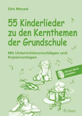 Menzel |  55 Kinderlieder zu den Kernthemen der Grundschule - Komplettpaket | Buch |  Sack Fachmedien
