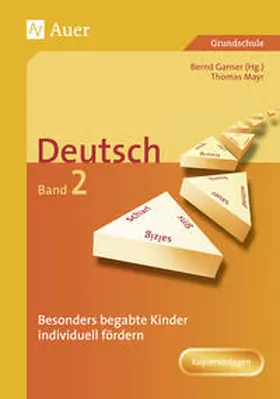 Ganser / Mayr |  Begabte Kinder individuell fördern, Deutsch Band 2 | Buch |  Sack Fachmedien
