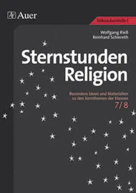 Rieß / Schlereth |  Sternstunden Religion, Klasse 7/8 | Buch |  Sack Fachmedien