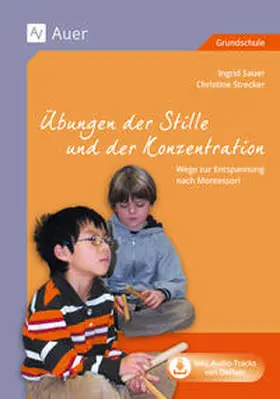 Sauer / Strecker |  Übungen der Stille und der Konzentration | Buch |  Sack Fachmedien