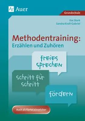 Kroll-Gabriel / Stork |  Methodentraining: Erzählen und Zuhören | Buch |  Sack Fachmedien