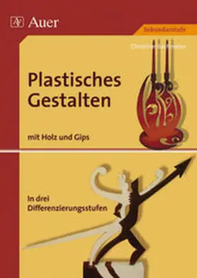 Bachmeier |  Plastisches Gestalten, Band 3 | Buch |  Sack Fachmedien