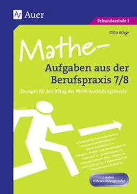 Mayr |  Mathe-Aufgaben aus der Berufspraxis, Klasse 7/8 | Buch |  Sack Fachmedien