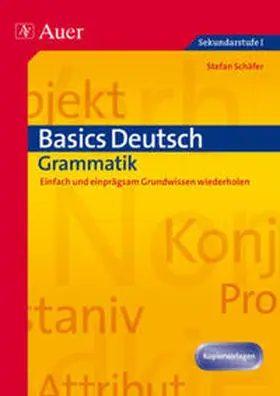 Schäfer |  Basics Deutsch: Grammatik | Buch |  Sack Fachmedien