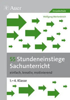 Wertenbroch |  55 Stundeneinstiege Sachunterricht | Buch |  Sack Fachmedien