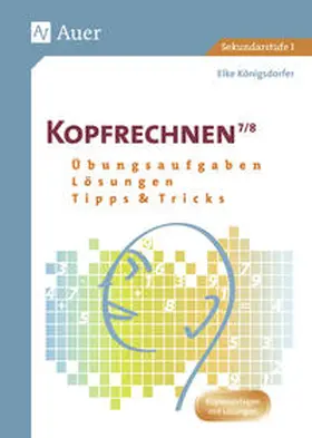 Königsdorfer |  Kopfrechnen Klasse 7/8 | Buch |  Sack Fachmedien