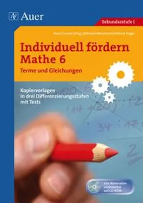Ganser | Individuell fördern Mathe 6 Terme und Gleichungen | Medienkombination | 978-3-403-06780-1 | www.sack.de