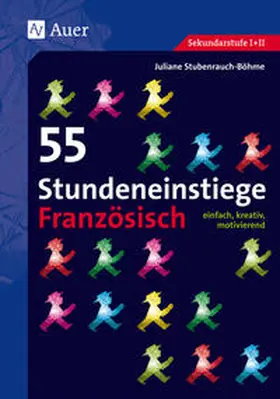 Stubenrauch-Böhme |  55 Stundeneinstiege Französisch | Buch |  Sack Fachmedien