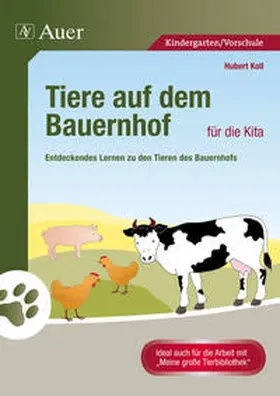 Koll |  Tiere auf dem Bauernhof für die Kita | Buch |  Sack Fachmedien