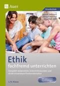 Hofmann / Horsche / Wolf |  Ethik fachfremd unterrichten, Klasse 3/4 | Buch |  Sack Fachmedien