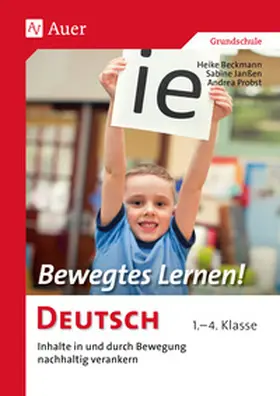 Beckmann / Janßen / Probst |  Bewegtes Lernen! Deutsch | Buch |  Sack Fachmedien