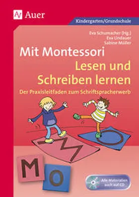 Lindauer / Müller / Schumacher |  Mit Montessori Lesen und Schreiben lernen | Buch |  Sack Fachmedien