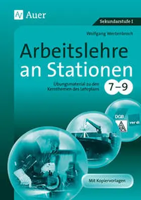 Wertenbroch |  Arbeitslehre an Stationen 7-9 | Buch |  Sack Fachmedien