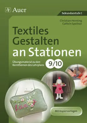 Henning / Spellner |  Textiles Gestalten an Stationen 9-10 | Buch |  Sack Fachmedien
