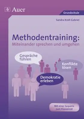 Kroll-Gabriel |  Methodentraining: Miteinander sprechen und umgehen | Buch |  Sack Fachmedien