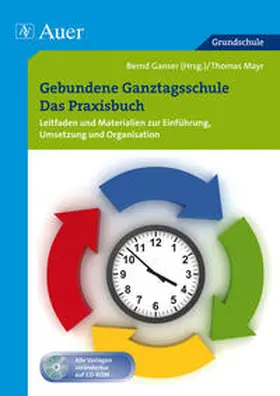 Ganser |  Gebundene Ganztagsschule - Das Praxisbuch | Buch |  Sack Fachmedien