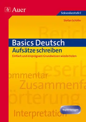 Schäfer |  Basics Deutsch: Aufsätze schreiben | Buch |  Sack Fachmedien